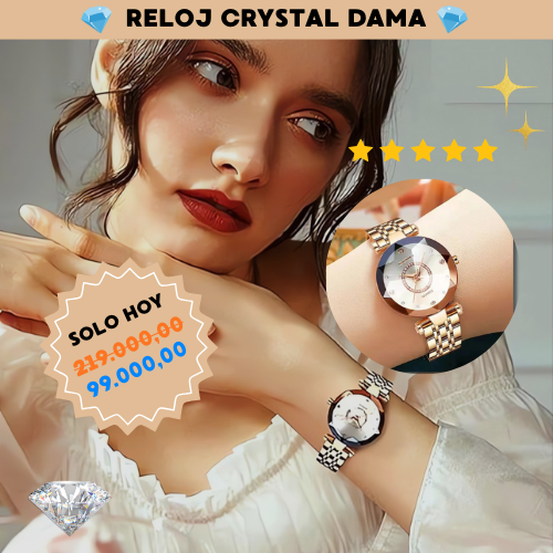 RELOJ CRYSTAL DAMA 💎